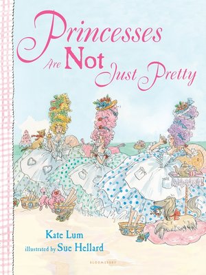 cover image of Princesses Are Not Just Pretty